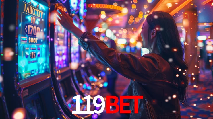 Sinta a adrenalina dos jogos de cassino com 119BET